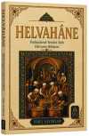 Helvahane & Paylaşılarak Yenilen Tatlı Helvanın Hikayesi
