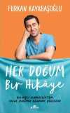 Her Doğum Bir Hikaye & Bilinçli Hamilelikten İdeal Doğuma Uzanan Yol