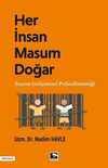 Her İnsan Masum Doğar - Suçun Gelişimsel Psikodinamiği