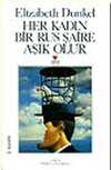 Her Kadın Bir Rus Şaire Aşık Olur