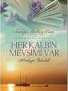 Her Kalbin Mevsimi Var; Mevlaya Yolculuk