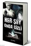 Her Şey Onda Gizli