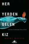 Her Yerden Gelen Kız (Her Yerden Gelen Kız Serisi 1)
