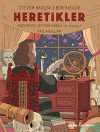 Heretikler  & Modern Felsefenin Harika  (ve Tehlikeli)  Başlangıçları