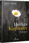 Herkes Kaybeder & Birbirini Allah İçin Sevenler Müstesna