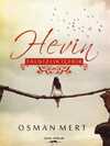 Hevin – Yalnızlık İçerir