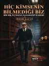 Hiç Kimsenin Bilmediği Biz