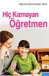 Hiç Kızmayan Öğretmen