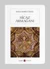 Hicaz Armağanı (Tam Metin) (Cep Boy)