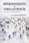 Hipermodernite ve Yorulan Benlik