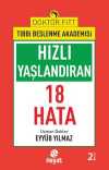 Hızlı Yaşlandıran 18 Hata