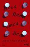 Hoca, Baba, Amca, Ben