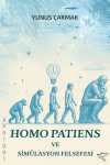 Homo Patiens ve Simülasyon Felsefesi