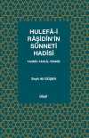 Hulefa-i Raşidîn'in Sünneti Hadisi & Tahrîc-Tahlîl-Tenkîd
