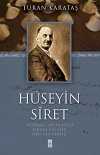 Hüseyin Siret & Bedbaht Bir Muhalif Kırgın Bir Şair Sırlı Bir Derviş