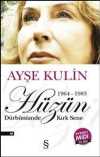 Hüzün 1964-1983 Dürbünümde Kırk Sene (Midi Boy)