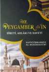 Hz. Peygamber'in Sireti Ahlakı ve Daveti (Ciltli)