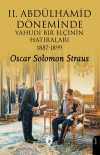 II. Abdülhamid Döneminde Yahudi Bir Elçinin Hatıraları 1887-1899
