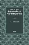 İbadat Bağlamında İbn Abbas'ın Fıkhî Otoritesi
