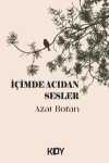 İçimde Acıdan Sesler