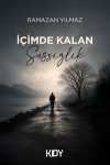 İçimde Kalan Sessizlik