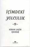 İçimdeki Yolculık 2 / Nihan Laçin Işıldar