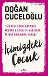 İçimizdeki Çocuk & Yaşamımıza Yön Veren Güçlü Varlık