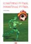 İçimizdeki Futbol Dışımızdaki Futbol