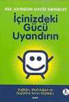 İçinizdeki Gücü Uyandırın / Sağlığın, Mutluluğun ve Başarının Sırrını Keşfedin