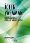 İçten Yaşamak & Yoga Yaklaşımıyla Psikolojik Sağlık ve Gelişim