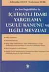 İçtihatlı İdari Yargılama Usulü Kanunu ve İlgili Mevzuat