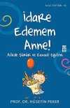 İdare Edemem Anne & Ailede Şükür ve Kanaat Eğitimi