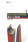 İdeolojinin Soykütüğü 1 & Marx ve İdeoloji