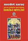İdris-i Bitlisi & Yavuz Selim'in Akıl Babası