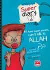 If I Have Super Powers Can I Talk to Allah?
