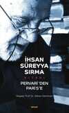 İhsan Süreyya Sırma Kitabı & Pervari'den Paris'e
