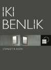 İki Benlik & Metafiziksel Bağlılıkları ve İşlevsel Bağımsızlıkları