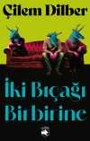 İki Bıçağı Birbirine