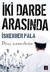 İki Darbe Arasında & İlginç Zamanlarda