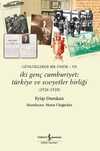 İki Genç Cumhuriyet: Türkiye ve Sovyetler Birliği 1926 - 1928 Günlüklerde Bir Ömür 7