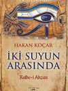 İki Suyun Arasında Kulbe-i Ahzan
