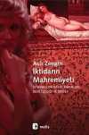 İktidarın Mahremiyeti & İstanbul'da Hayat Kadınları, Seks İşçiliği ve Şiddet