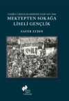 İlerici Liseliler Derneği (İLD) 1977-1980 Mektepten Sokağa Gençlik