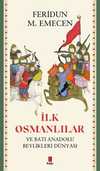 İlk  Osmanlılar ve Batı Anadolu  Beylikleri Dünyası