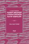 İlk Tedvin Döneminde Hanefi Mezhebi Literatürünün Kayıp Eserleri