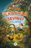 İlkbahar Sevinci / Çılgın Kahramanlar