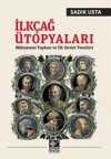 İlkçağ Ütopyaları & Mükemmel Toplum ve  İlk Devlet Teorileri
