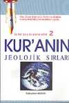 İlmi Ayetler Serisi 2/ Kur'anın Jeolojik Sırları