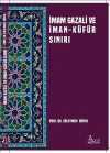 İmam Gazali ve İman Küfür Sınırı