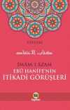 İmam-ı Azam Ebu Hanife'nin İtikadi Görüşleri